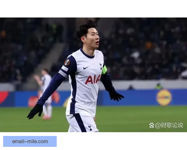 孙兴慜更衣室摩擦后主动沟通化解矛盾带领热刺小将重拾信任同行路